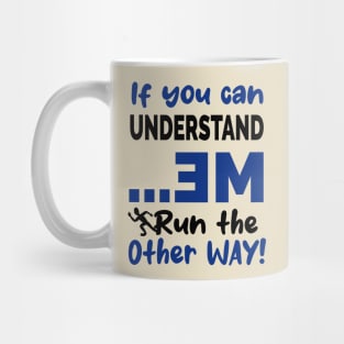 If you can understand me Mug